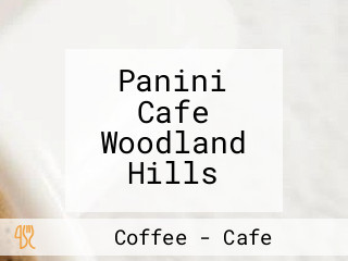 Panini Cafe Woodland Hills