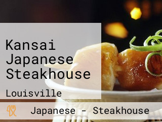 Kansai Japanese Steakhouse