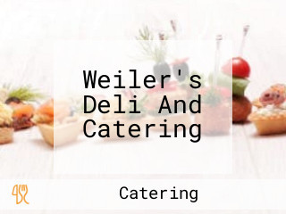 Weiler's Deli And Catering