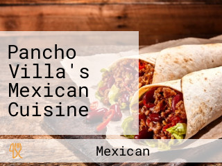 Pancho Villa's Mexican Cuisine