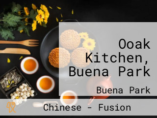 Ooak Kitchen, Buena Park