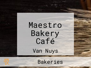 Maestro Bakery Café