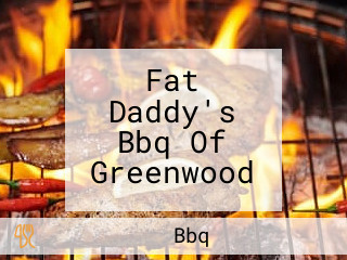 Fat Daddy's Bbq Of Greenwood