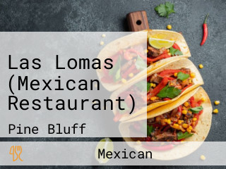 Las Lomas (Mexican Restaurant)