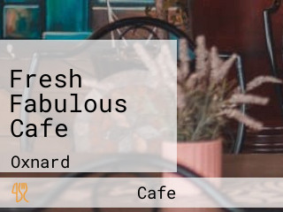 Fresh Fabulous Cafe