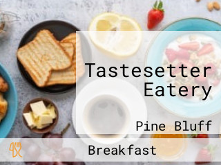 Tastesetter Eatery