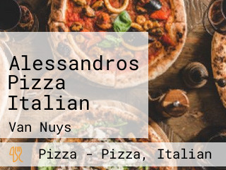 Alessandros Pizza Italian