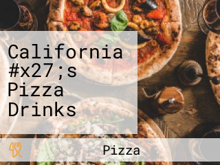 California #x27;s Pizza Drinks