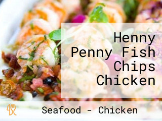 Henny Penny Fish Chips Chicken