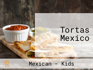 Tortas Mexico