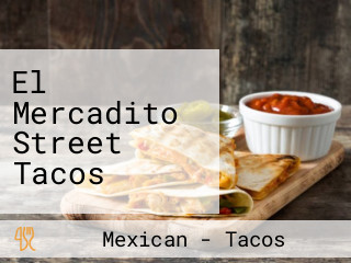 El Mercadito Street Tacos