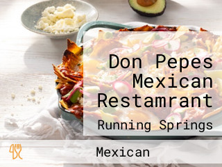 Don Pepes Mexican Restamrant