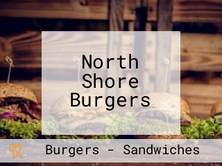 North Shore Burgers