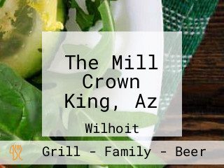 The Mill Crown King, Az