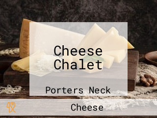 Cheese Chalet