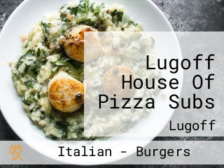 Lugoff House Of Pizza Subs