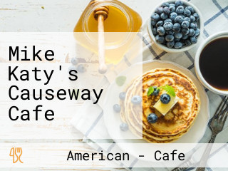 Mike Katy's Causeway Cafe