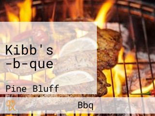 Kibb's -b-que