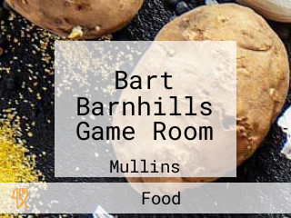 Bart Barnhills Game Room