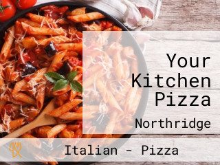 Your Kitchen Pizza