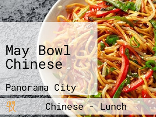 May Bowl Chinese