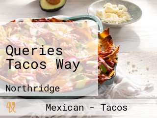 Queries Tacos Way