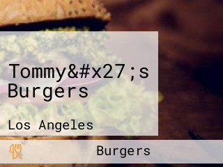 Tommy&#x27;s Burgers