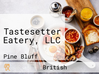 Tastesetter Eatery, LLC