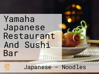 Yamaha Japanese Restaurant And Sushi Bar