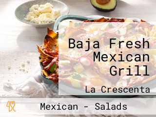 Baja Fresh Mexican Grill