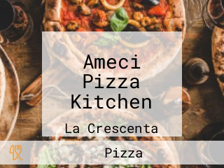 Ameci Pizza Kitchen