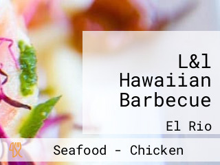 L&l Hawaiian Barbecue