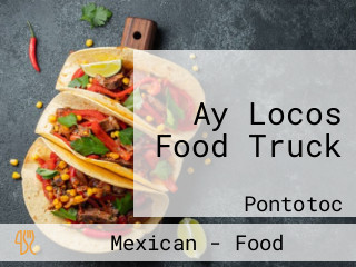 Ay Locos Food Truck