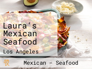 Laura's Mexican Seafood