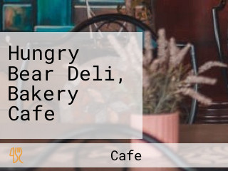 Hungry Bear Deli, Bakery Cafe