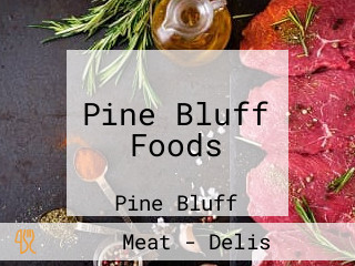 Pine Bluff Foods