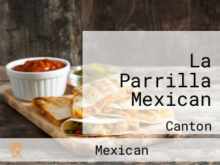 La Parrilla Mexican