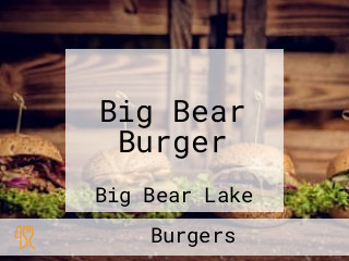 Big Bear Burger