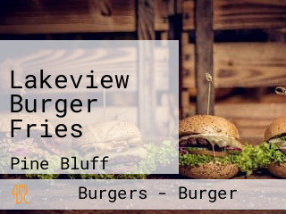 Lakeview Burger Fries