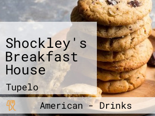 Shockley's Breakfast House