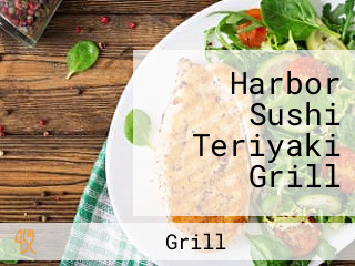 Harbor Sushi Teriyaki Grill