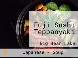 Fuji Sushi Teppanyaki