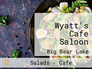 Wyatt's Cafe Saloon