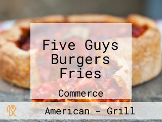 Five Guys Burgers Fries