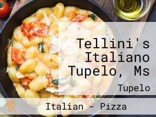 Tellini's Italiano Tupelo, Ms