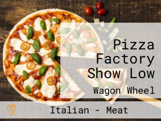 Pizza Factory Show Low