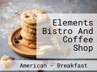 Elements Bistro And Coffee Shop