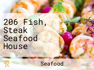 206 Fish, Steak Seafood House