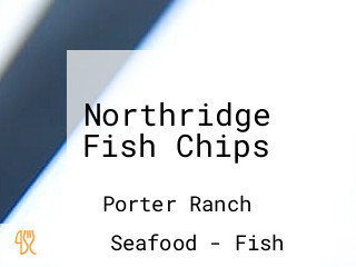 Northridge Fish Chips