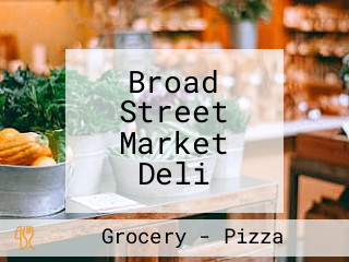 Broad Street Market Deli